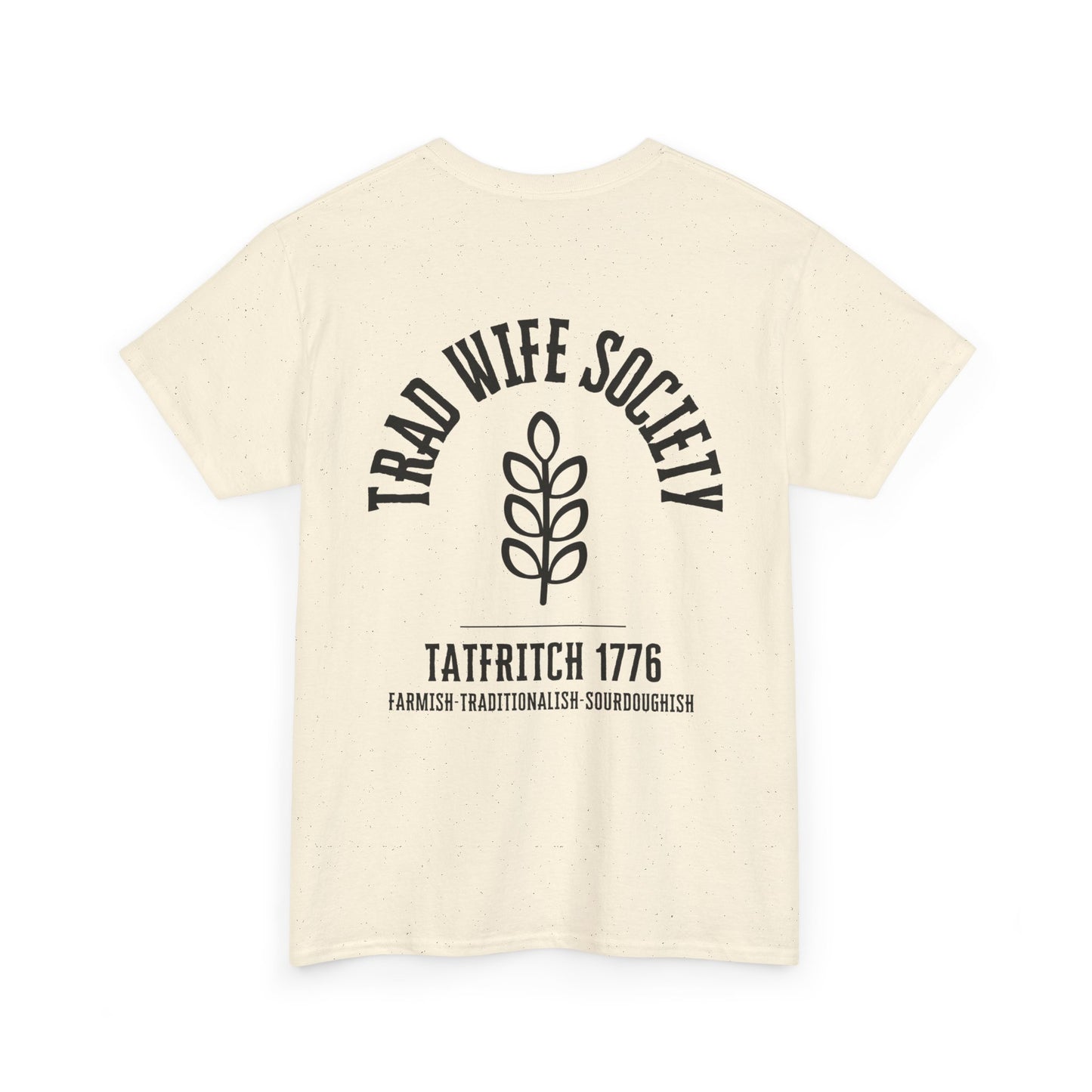 Trad Wife Society Tee