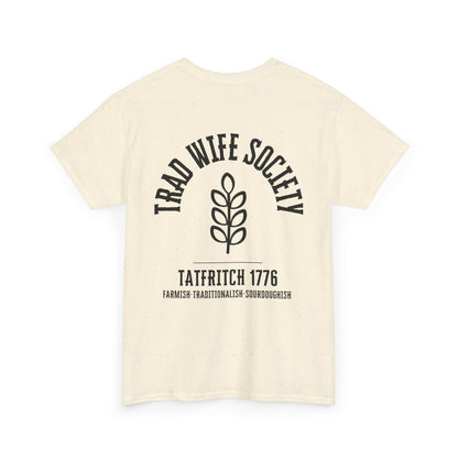 Trad Wife Society Tee