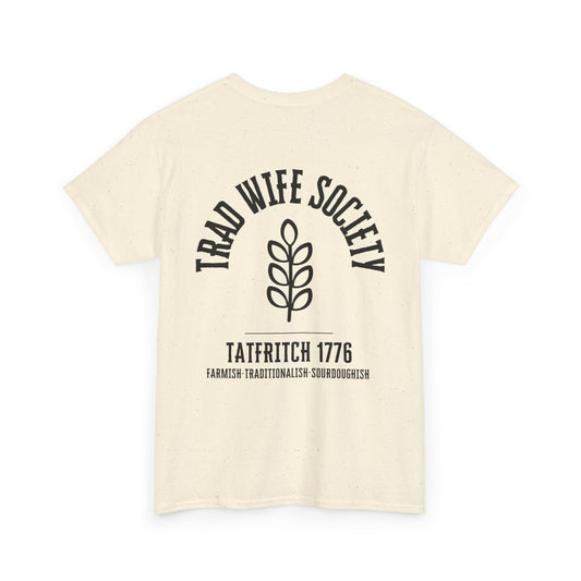 Trad Wife Society Tee