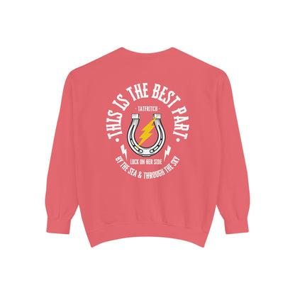 The Best Part Hoodie - Unisex Garment-Dyed Sweatshirt